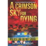 A Crimson Sky For Dying