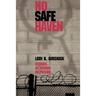 No Safe Haven: Stories of Women in Prison