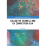 Collective Redress and EU Competition Law