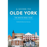 A Guide to Olde York: The White Rose Tour