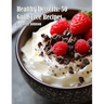 Healthy Desserts: 50 Guilt-Free Recipes