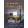 Confronting the Boundaries: short stories, real and unreal