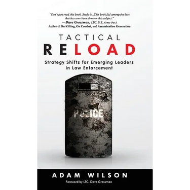 Tactical Reload (Hardcover): Strategy Shifts for Emerging Leaders in Law Enforcement