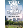 Tales for the Masses: Stories Connecting Scripture to Everyday Life
