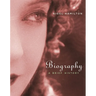 Biography: A Brief History