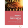 Parameter Identification for Induction Motor Drives