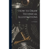 How to Draw Technical Illustrations