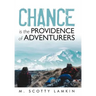 Chance Is the Providence of Adventurers