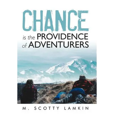 Chance Is the Providence of Adventurers