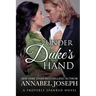 Under A Duke's Hand
