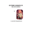 Outside Looking in: The Long Journey
