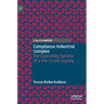 Compliance-Industrial Complex: The Operating System of a Pre-Crime Society