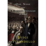 One, None and a Hundred Thousand