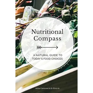 Nutritional Compass: A Natural Guide to Today's Food Choices