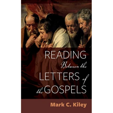 Reading Between the Letters of the Gospels