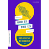 God Is for Us: A Kids Bible Study on Belonging to Christ (Romans 8)