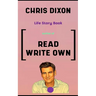 Chris Dixon Book: Life Story