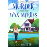 Murder Under The Wax Myrtles
