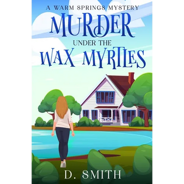 Murder Under The Wax Myrtles