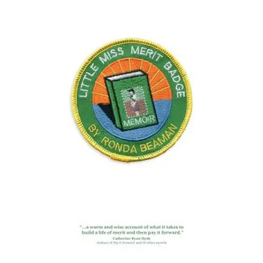 Little Miss Merit Badge: A Memoir