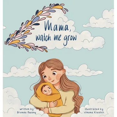 Mama, Watch Me Grow