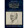 The Harvard Lectures of Alfred North Whitehead, 1925 - 1927: The General Metaphysical Problems of Science