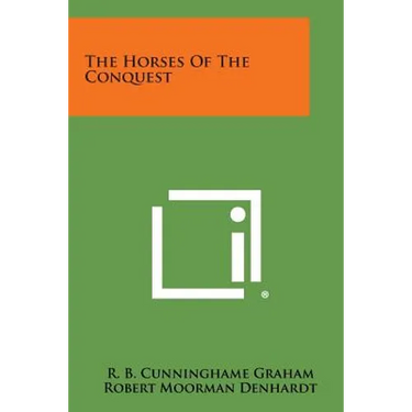 The Horses of the Conquest