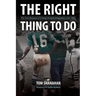 The Right Thing to Do