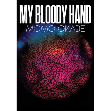 Momo Okabe: My Bloody Hand