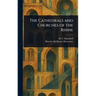 The Cathedrals and Churches of the Rhine