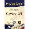 Slavery 101: Mercer Moments in American History