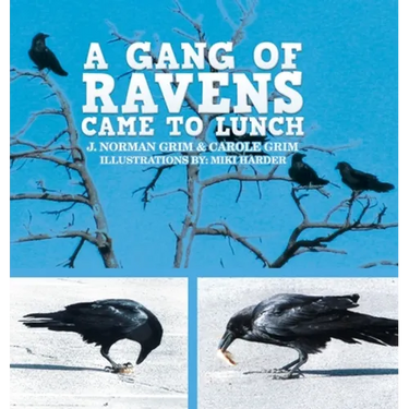 A Gang of Ravens Came to Lunch