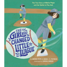 The Girl Who Changed Little League: The True Story of Maria Pepe and Her Battle to Play Ball