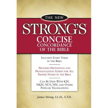 New Strong's Concise Concordance of the Bible