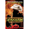 Transistor Rodeo