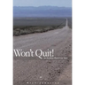 Wont Quit! An Escalante Desert Love Story
