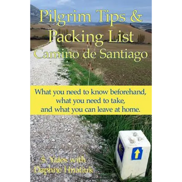 Pilgrim Tips & Packing List Camino de Santiago: What you need to know beforehand, what you need to take, and what you can leave at home.