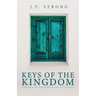 Keys of the Kingdom: Kingdom Access & Kingdom Authority