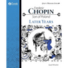Frederic Chopin, Son of Poland, Later Years