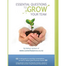Essential Questions to GROW Your Team: A Toolkit of Coaching Conversations for Managers & Leaders