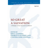 So Great a Salvation: A Dialogue on the Atonement in Hebrews