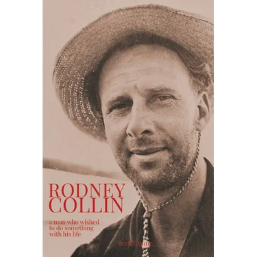 Rodney Collin: a man who wished to do something with his life