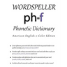 Wordspeller Phonetic Dictionary: American English 2-Color Edition