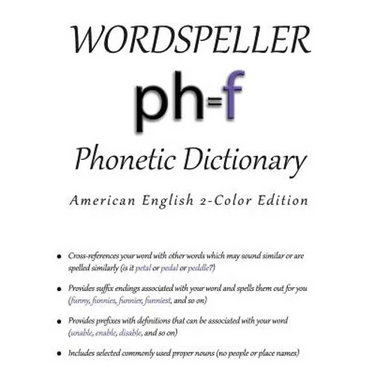 Wordspeller Phonetic Dictionary: American English 2-Color Edition