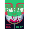 Transland: Consent, Kink, and Pleasure