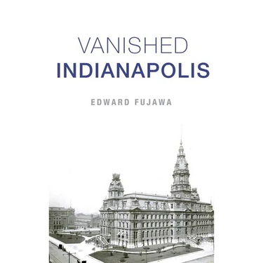 Vanished Indianapolis