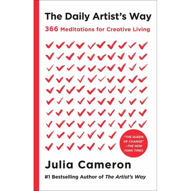 The Daily Artist's Way: 366 Meditations for Creative Living