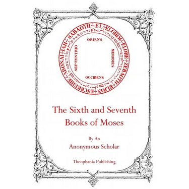 The Sixth and Seventh Books of Moses