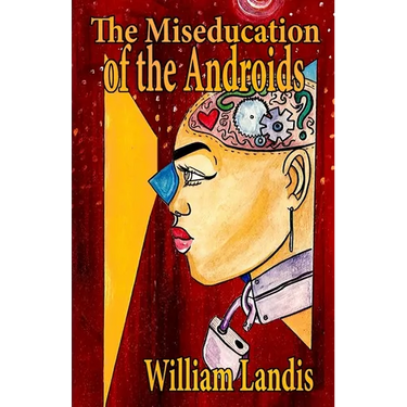 The Miseducation of the Androids