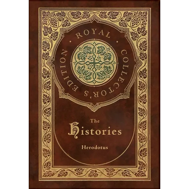 The Histories (Royal Collector's Edition) (Annotated) (Case Laminate Hardcover with Jacket)